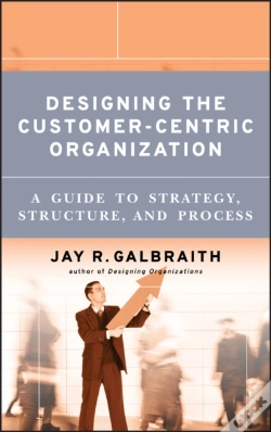 Capa do artigo Designing The Customer-Centric Organization