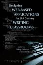 Designing Web-Based Applications For 21st Century Writing Classrooms - Preview
