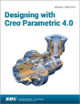 Designing With Creo Parametric 4.0 - Preview