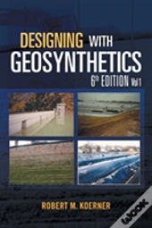 Designing With Geosynthetics - 6th Edition Vol. 1