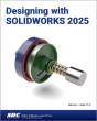 Designing With Solidworks 2025 - Preview