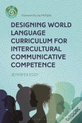 Designing World Language Curriculum For Intercultural Communicative Competence