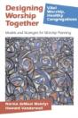 Designing Worship Together - Preview