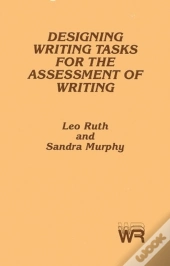 Designing Writing Tasks For The Assessment Of Writing