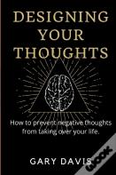 Designing Your Thoughts