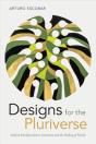 Designs For The Pluriverse - Preview