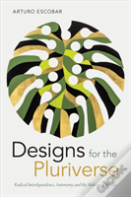 Designs For The Pluriverse