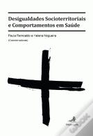 Desigualdades Socioterritoriais e comportamentos em Saúde