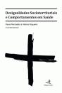 Desigualdades Socioterritoriais e comportamentos em Saúde - Preview