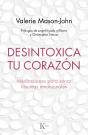 Desintoxica Tu Corazón - Preview