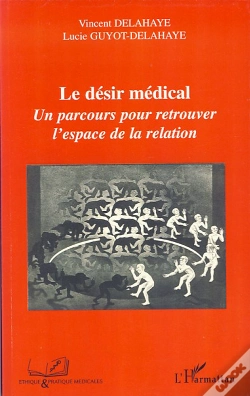 Capa do artigo Désir Médical ; Un Parcours Pour Retrouver L'Espace De La Relation