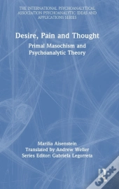 Desire, Pain And Thought