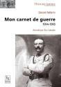 Désiré Pellerin, Mon Carnet De Guerre 1914-1918 - Preview