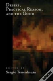 Capa do artigo Desire, Practical Reason, And The Good