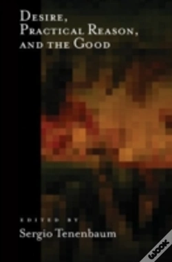 Capa do artigo Desire, Practical Reason, And The Good