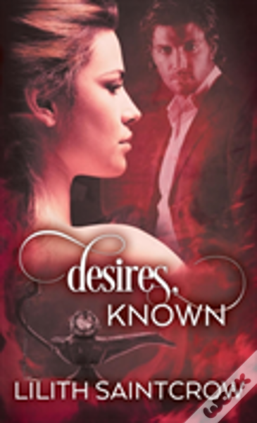 Desires, Known