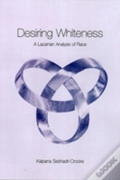 Desiring Whiteness