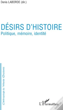 Capa do artigo Désirs D'Histoire ; Politique, Mémoire, Identité