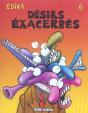 Desirs Exacerbes T.6 - Preview