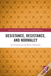 Desistance, Resistance, And Normalcy
