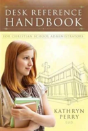 Desk Reference Handbook For Christian School Administrators - Preview