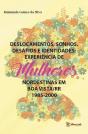 Deslocamentos, Sonhos, Desafios E Identidades - Preview