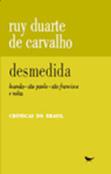 Desmedida - Luanda, São Paulo, São Francisco e Volta