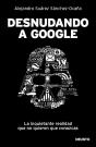 Desnudando A Google - Preview