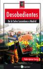 Desobedientes - Preview