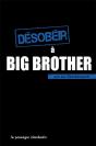 Desobeir A Big Brother - Preview