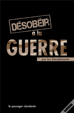 Capa do artigo Desobeir A La Guerre