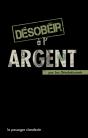 Désobéir A L'Argent - Preview