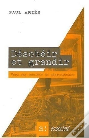 Capa do artigo Désobéir Et Grandir ; Vers Une Societé De Décroissance