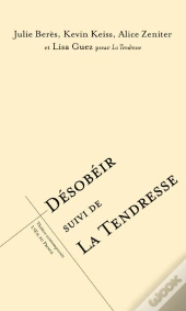 Désobéir ; La Tendresse