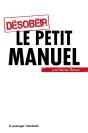 Desobeir : Le Petit Manuel - Preview