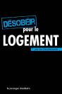 Désobéir Pour Le Logement - Preview