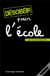 Desobeir Pour L'Ecole