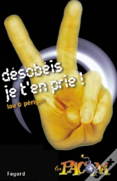 Desobeis Je T'En Prie