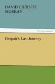 Despair'S Last Journey