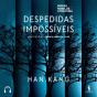 Despedidas Impossíveis - Preview