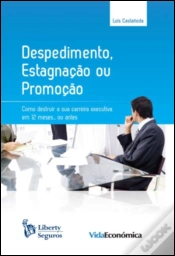Capa do artigo Despedimento, Estagnação ou Promoção