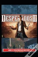 Desperados 3 Guide & Walkthrough And More !