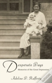 Desperate Days: Memories Of The Great De