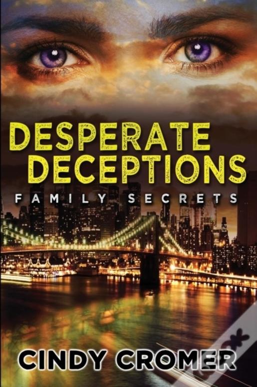 Desperate Deceptions