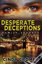 Desperate Deceptions