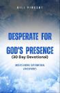 Desperate For God'S Presence (30 Day Devotional) - Preview