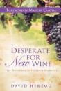 Desperate For New Wine - Preview