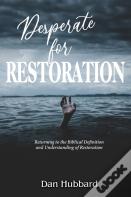 Desperate For Restoration