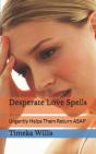Desperate Love Spells - Preview