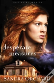 Capa do artigo Desperate Measures (Port Aster Secrets Book #3)